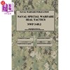 海外直订医药图书NWP 3-05.2 Naval Special Warfare SEAL Tactics 海军特种作战海豹突击队战术