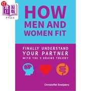 海外直订how MEN and WOMEN FIT Finally Understand Your Partner with the 3 Brains Theory 男人和女人是如何相处的 最终