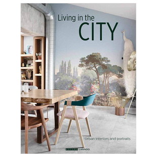 livinginthecity城市生活城市内部和肖像英文原版，室内设计书籍进口