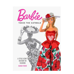 芭比时装秀 Barbie Takes the Catwalk 原版英文时尚综合 善本图书