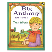 英文原版 Big Anthony His Story 大安东尼的故事 4-8岁儿童绘本 凯迪克奖得主Tomie Depaola 英文版 进口英语原版书籍