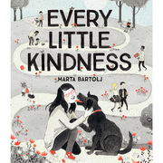 Every Little Kindness，每一次微小的善意 助人快乐 4-8岁儿童亲子共读 英文原版图书籍进口正版