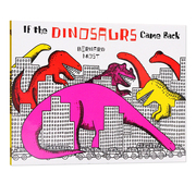  如果恐龙回来了 If the Dinosaurs Came Back 想象力绘本 廖彩杏书单 英文原版 恐龙重现 排比句型 宝宝启蒙书籍3-6岁