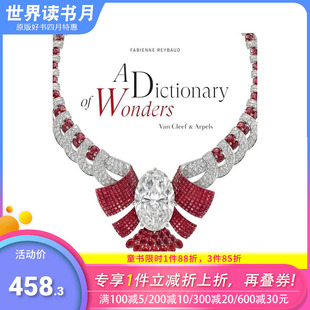 奇迹辞典:梵克雅宝:梵克雅宝，的魔法世界adictionaryofwondersvancleefandarpels原版英文珠宝*饰正版进口书