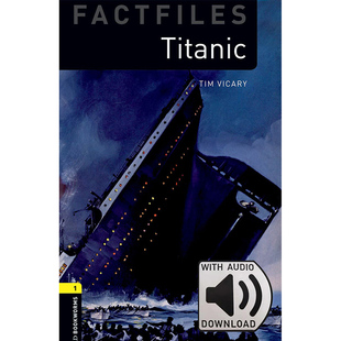 Oxford Bookworms Library  Level 1  Titanic Factfile MP3 Pack 牛津书虫分级读物1级：泰坦尼克号附MP3下载激活码