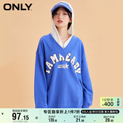 ONLY奥莱夏季时尚字母胶印V领落肩长袖宽松卫衣女