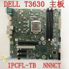 戴尔 DELL T3630 T40工作站主板 IPCFL-TB NNNCT D9C2N Y2K8N