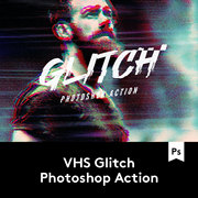 VHS Glitch Photoshop Action 扭曲毛刺故障风照片后期处理PS动作