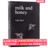 Milk and Honey 英文原版 牛奶与蜂蜜 Rupi Kaur畅销诗集 唯有生命写的诗句 才能治愈生命