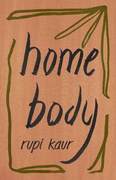 Home Body 诗集 Milk and Honey 牛奶与蜂蜜 The Sun and Her Flowers 太阳与花儿 露比·考尔 英文原版 Rupi Kaur新书