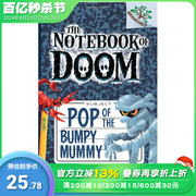 英文原版儿童桥梁书A Branches Book The Notebook of Doom 6 PoOP OF THE BUMPY MUMMY末日笔记6：木乃伊暴动