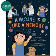 为什么要打疫苗 A Vaccine Is Like a Memory 英文原版 儿童科普绘本 知识百科图画书 精装童书 进口儿童读物 又日新