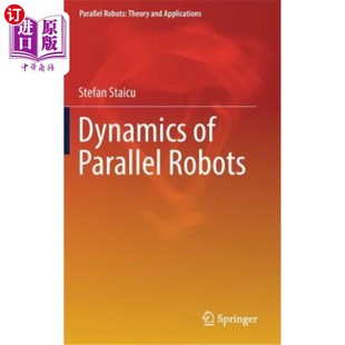海外直订Dynamics of Parallel Robots 并联机器人动力学