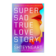 英文原版supersadtruelovestory爱在长生不老时，真实凄美的爱情故事，加里·施特恩加特小说英文版进口英语原版书籍
