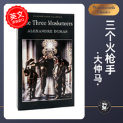 The Three Musketeers 三个火手 大仲马 英语小说读物 环保纸口袋书Wordsworth Classics系列中图原版进口