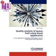 海外直订Quality Analysis of Guava Fruit Using Visual Appearance 番石榴果实外观品质分析