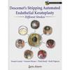 4周达Descemet's Stripping Automated Endothelial Keratoplasty  Different Strokes With DVD ROM 9789350903285
