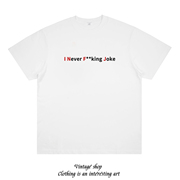 I Never Fk Joke美式趣味简约INFJ印花个性短袖男女大学生T恤潮