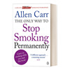 英文原版theonlywaytostopsmokingpermanently这书能让你永久戒烟亚伦·卡尔看清戒烟的真相英文版进口英语原版书籍