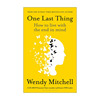 最后一件事英文原版onelastthing如何无惧死亡地，面对生活温迪·米切尔英文版进口英语原版书籍