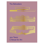 预 售贝尔维德雷宫：300年来的艺术The Belvedere  300 Years a Venue for Art英文艺术总论历史理论评论精装进口原版图书Roll