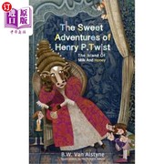 海外直订The Sweet Adventures of Henry P. Twist The Island of Milk and Honey 亨利·P·特维斯的甜蜜冒险：牛奶与蜂蜜之岛